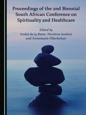 cover image of Proceedings of the 2nd Biennial South African Conference on Spirituality and Healthcare
